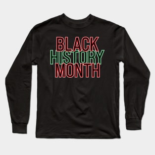 Black History Month Long Sleeve T-Shirt